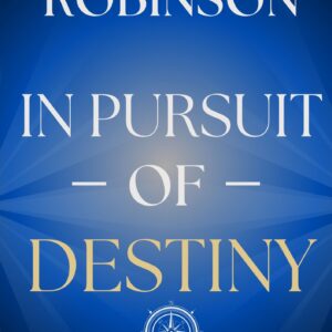 In Pursuit of Destiny