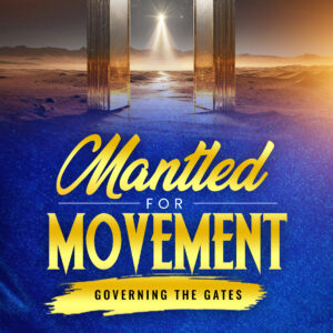 Mantled for Movement: Governing the Gates (MFM GG)